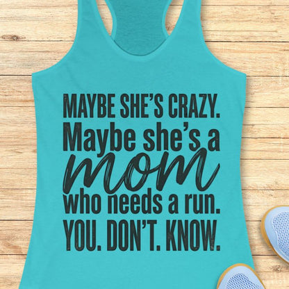 Mom Needs A Run Tank Top
