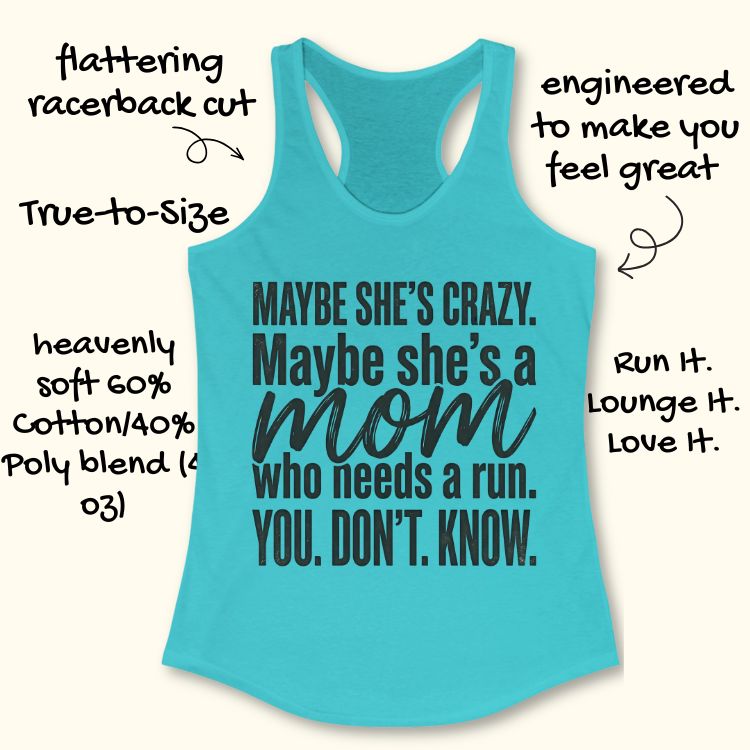 Mom Needs A Run Tank Top