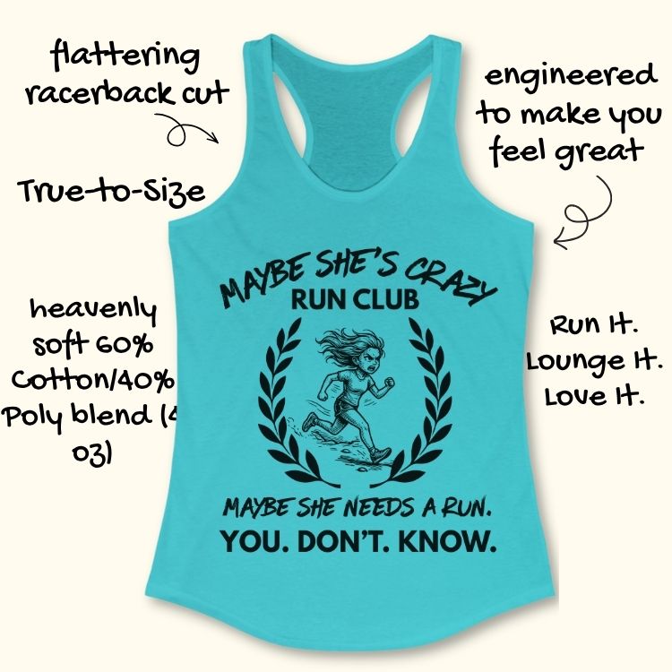 Maybe She Is Crazy Club Tank Top