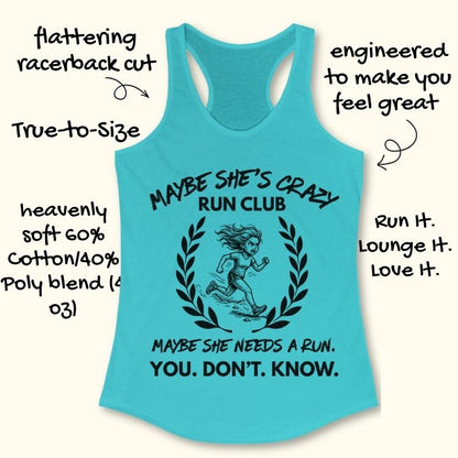 Maybe She Is Crazy Club Tank Top