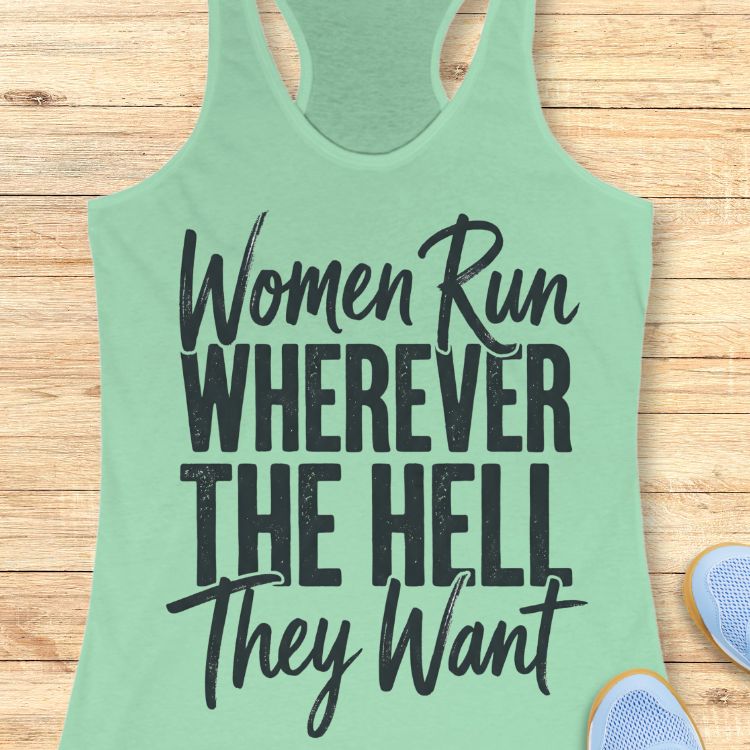 Run Wherever We Want Tank Top