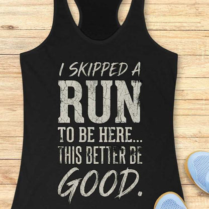 Skipped A Run Tank Top