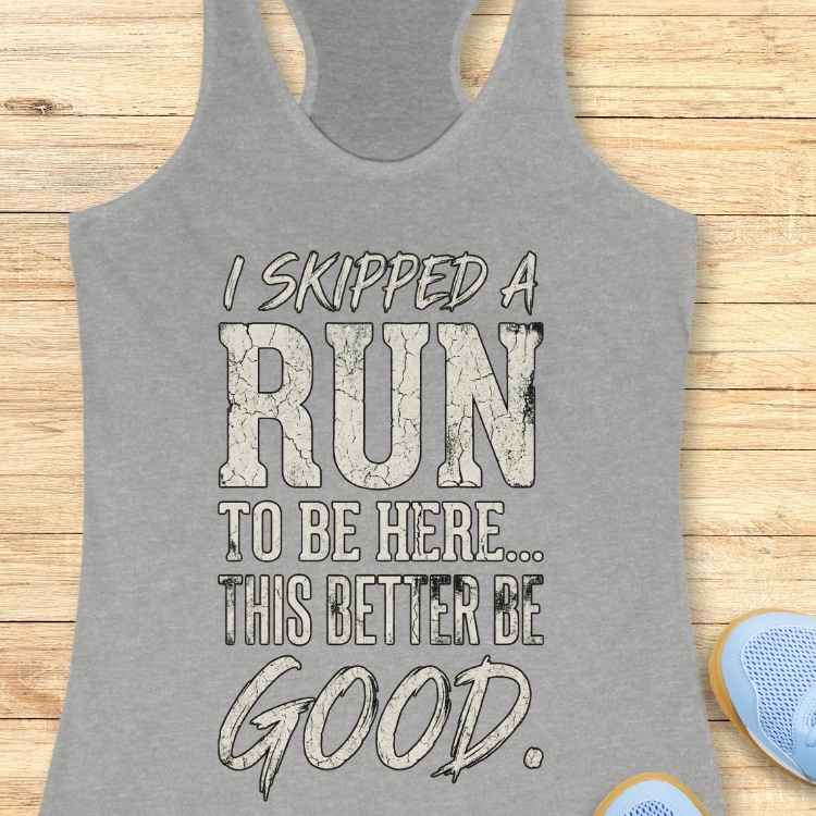 Skipped A Run Tank Top