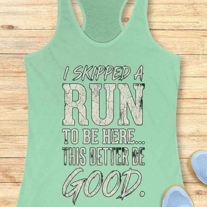 Skipped A Run Tank Top