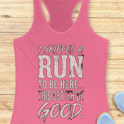Skipped A Run Tank Top