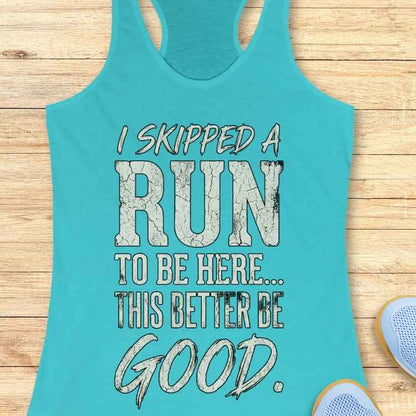 Skipped A Run Tank Top