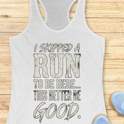 Skipped A Run Tank Top