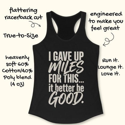 Gave Up Miles Tank Top