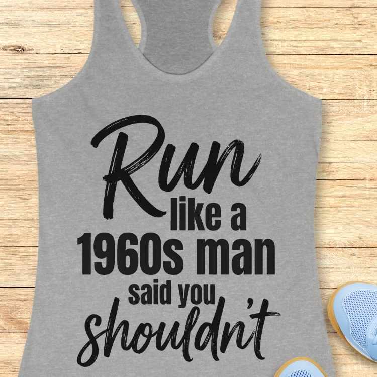 Run Like You Shouldn't Tank Top