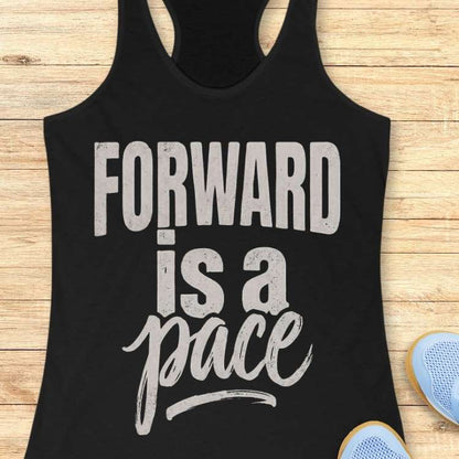 Forward Is A Pace Tank Top