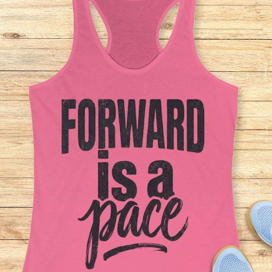 Forward Is A Pace Tank Top