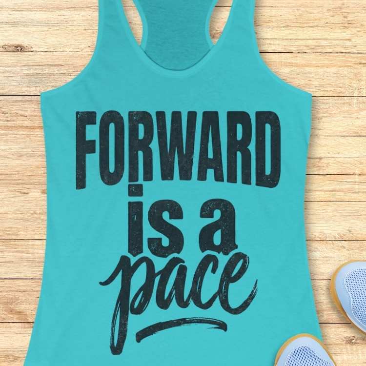 Forward Is A Pace Tank Top