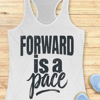 Forward Is A Pace Tank Top