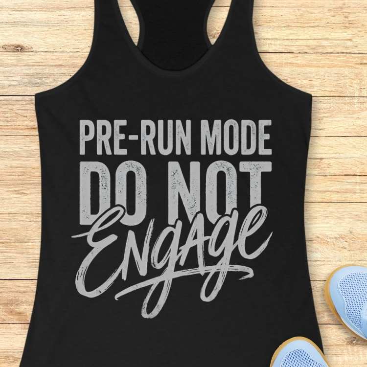 Pre-Run Mode Tank Top