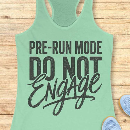 Pre-Run Mode Tank Top