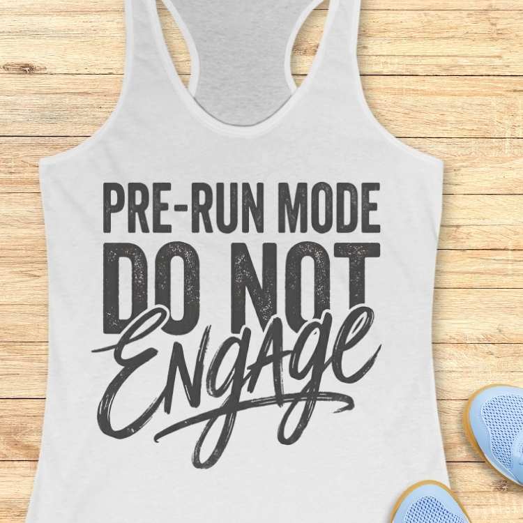 Pre-Run Mode Tank Top