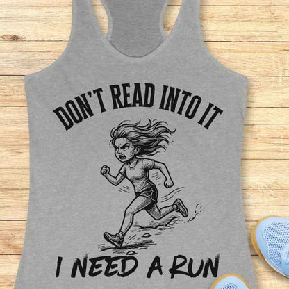 Don't Read Into It Tank Top