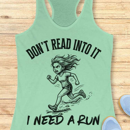 Don't Read Into It Tank Top