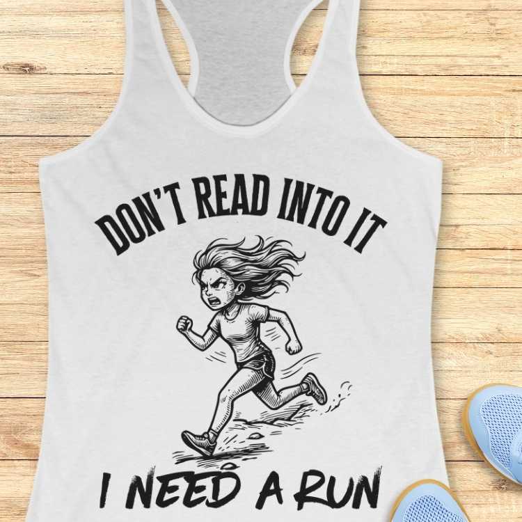 Don't Read Into It Tank Top