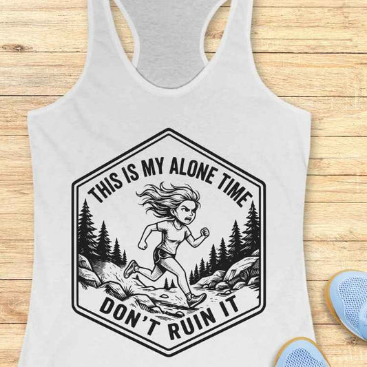 Don't Ruin It Tank Top