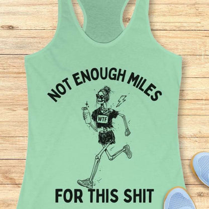 Not Enough Miles Tank Top