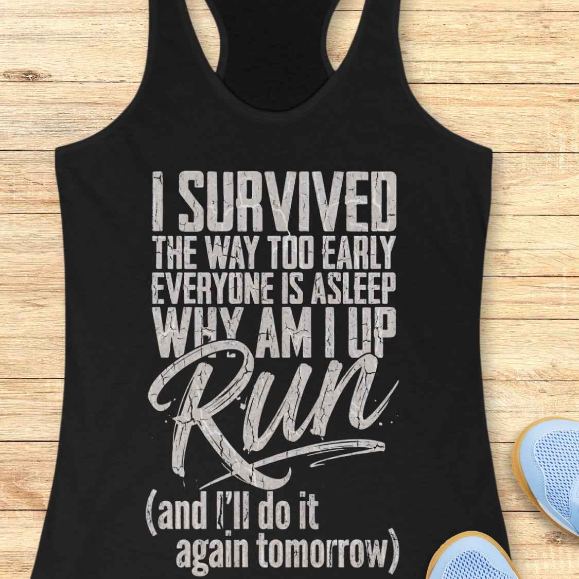Survived Morning Run Tank Top