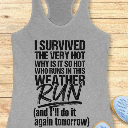 Survived Hot Weather Tank Top