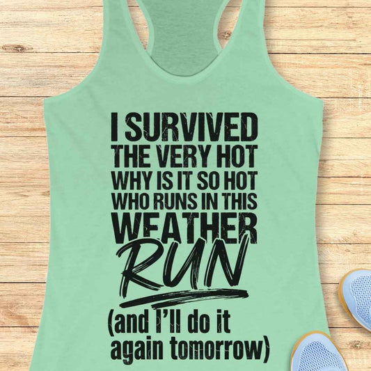 Survived Hot Weather Tank Top
