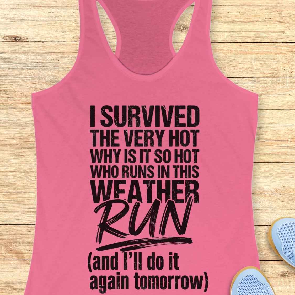 Survived Hot Weather Tank Top