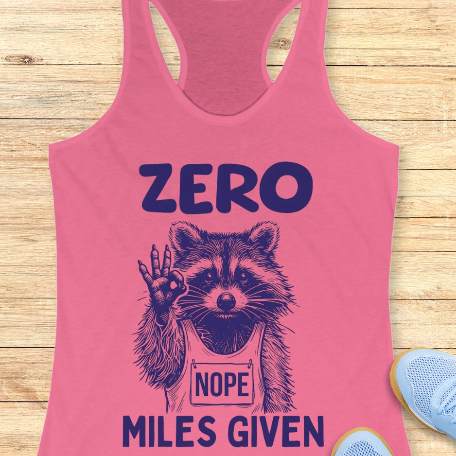 Zero Miles Given Tank Top