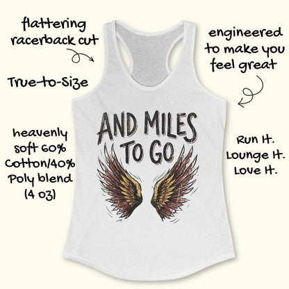And Miles To Go Tank Top