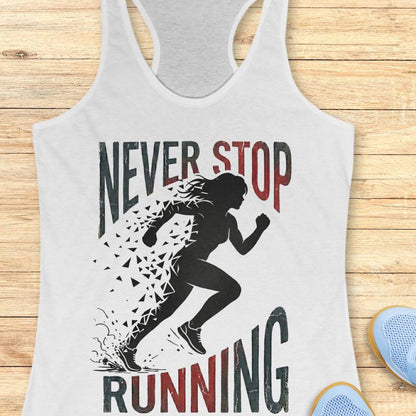 Never Stop Running Tank Top