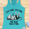 The Run Was Fine Tank Top
