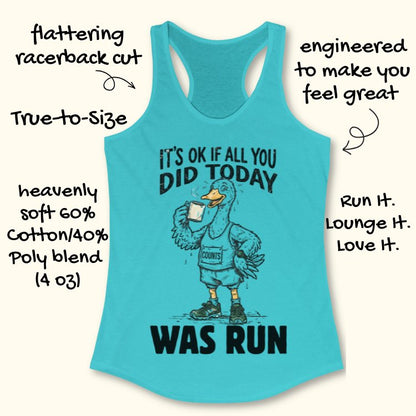 Tahiti blue tank top with a graphic of a duck and text "it's ok if all you did today was run" on a white background