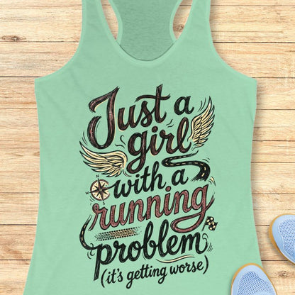 A mint tank top with the text "Just a girl with a running problem (it's getting worse" on a wooden background 