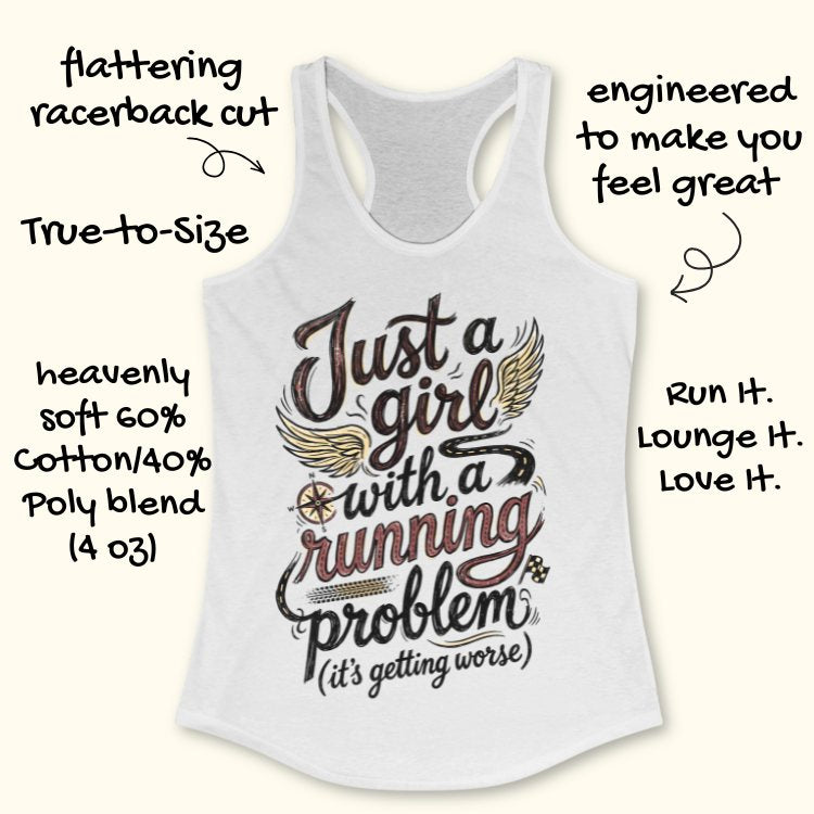 A white tank top with the text "Just a girl with a running problem (it's getting worse)" on a wooden background 