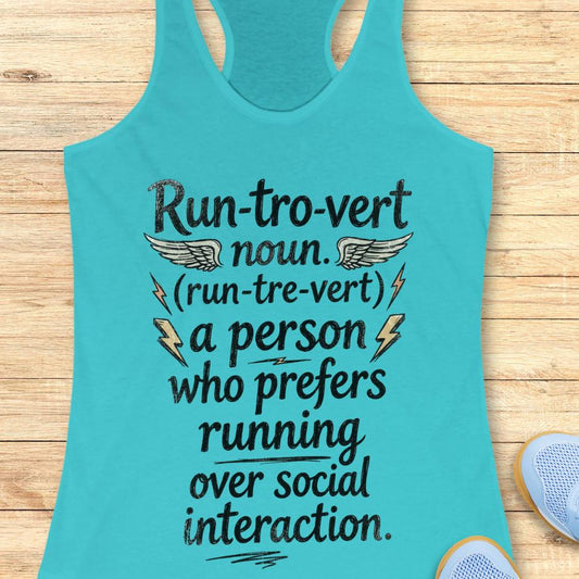 Turquoise tank top with text "Run-tro-vert   noun. (run-tre-vert)   a person who prefers running over social interaction." on a wooden surface