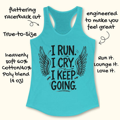 Turquoise tank top with motivational text  "I run. I cry. I keep going." and wings on a white background