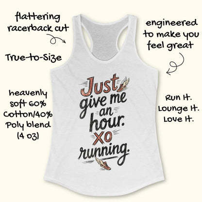 White tank top with text "just give me an hour. xo running."  and graphics on a white background