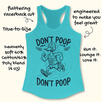 Turquoise tank top with a graphic of a duck running and text 'DON'T POOP' on a white surface.