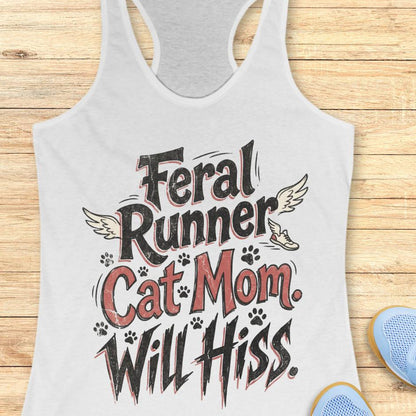 white tank top with text "Feral runner, cat mom, will hiss" on a wooden background