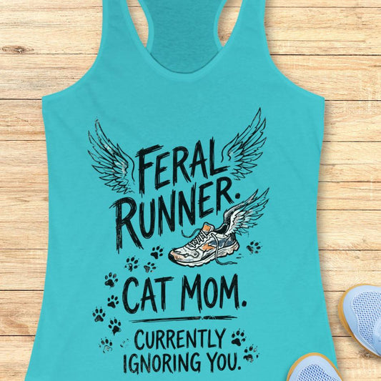 blue tank top with the text "feral runner. cat mom. currently ignoring you." on a wooden background