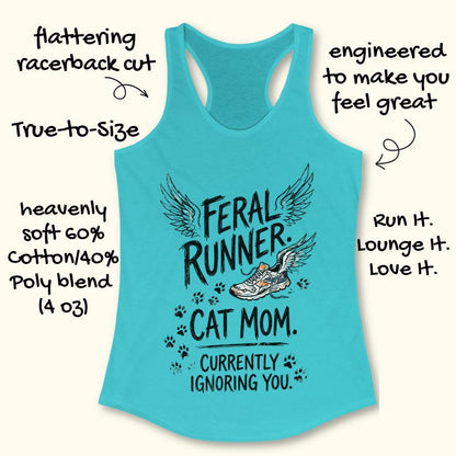 blue tank top with the text "feral runner. cat mom. currently ignoring you." on a white background