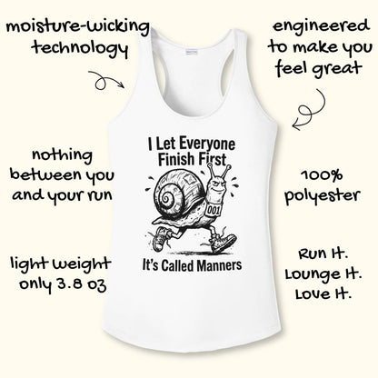 White racerback tank top with a black graphic of a snail wearing a running shoe and the text 'I Let Everyone Finish First It's Called Manners'. The image is surrounded by hand-drawn style black text highlighting product features like 'moisture-wicking technology' and 'light weight only 3.