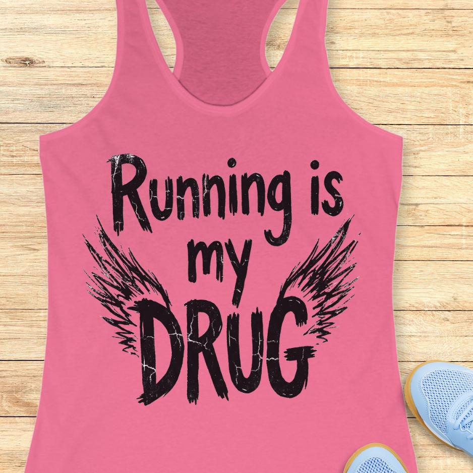 pink tank top with the text - running is my drug, with wings, on a wooden background