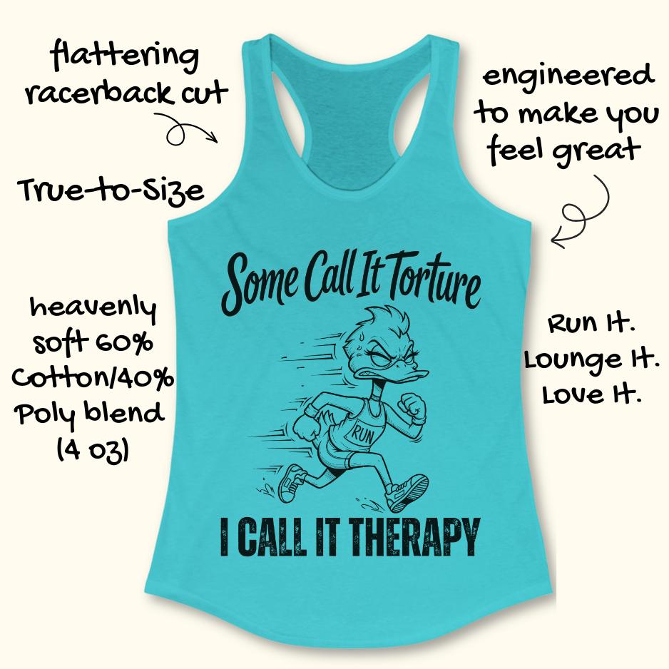 Turquoise tank top with cartoon character and text - some call it torture. I call it therapy.  on a white surface