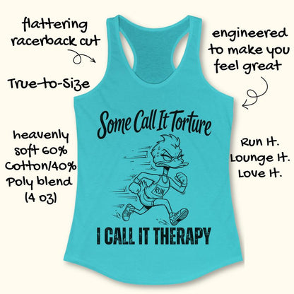 Turquoise tank top with cartoon character and text - some call it torture. I call it therapy.  on a white surface