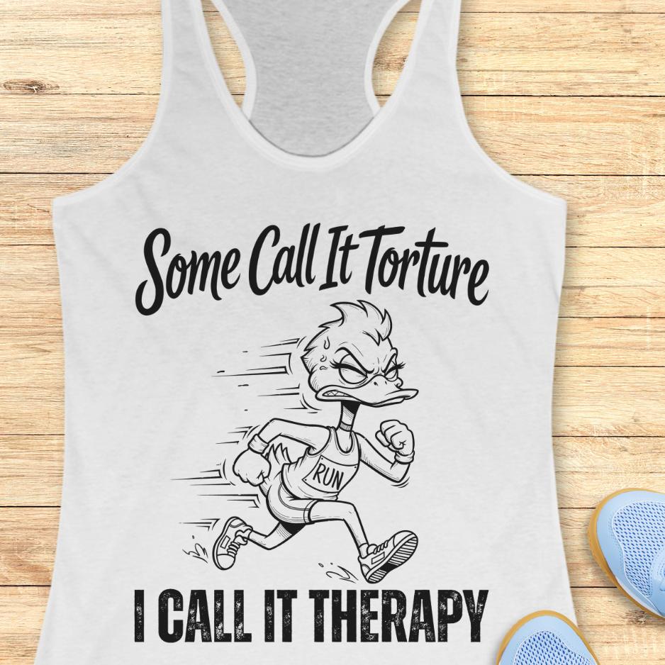white tank top with cartoon character and text - some call it torture. I call it therapy.  on a wooden surface