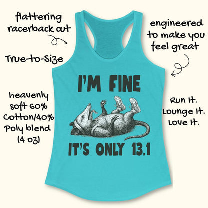 blue tank top with  a possum playing dead with running shoes and text - I'm fine it's only 13.1, with white background