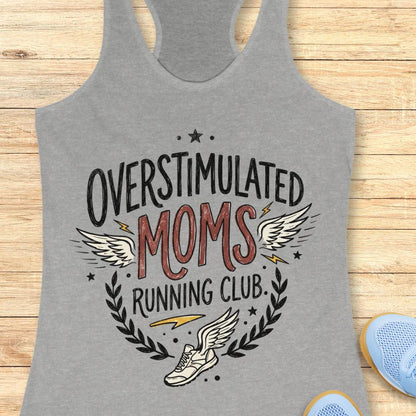 grey tank top with the text overstimulated moms running club, on a wooden background